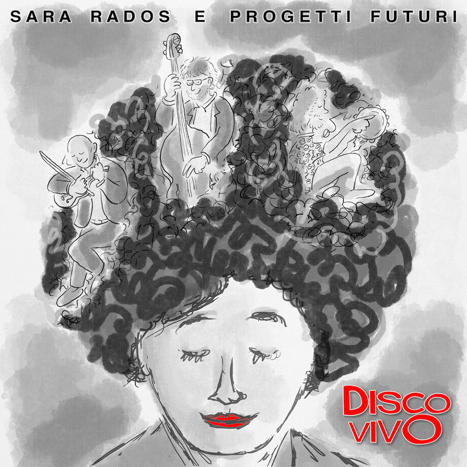 disco-vivo-di-sara-rados-e-progetti-futuri